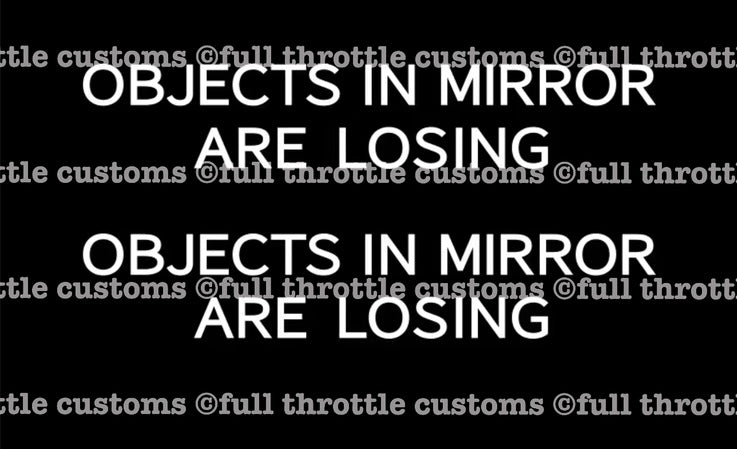 Objects In Mirror Are Losing